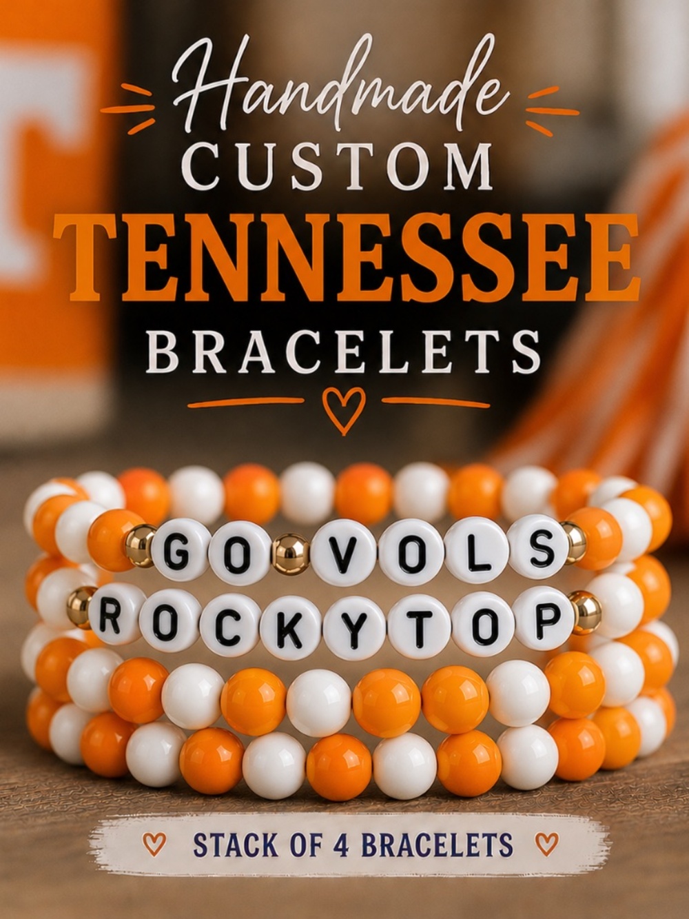 Stack of Four Handmade Custom Tennessee Volunteers Bracelets